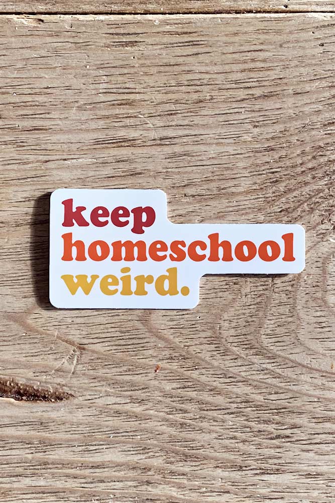 Hope Outfitters Stickers Keep Homeschool Weird Sticker